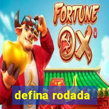 defina rodada